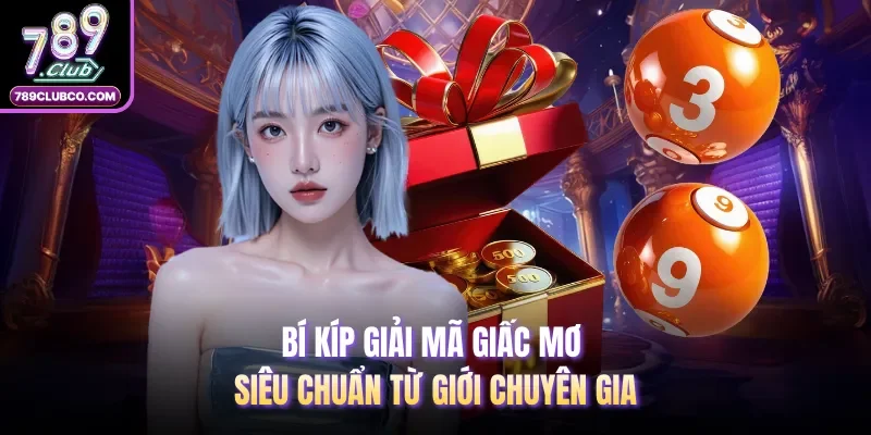 Bí kíp giải mã giấc mơ siêu chuẩn từ giới chuyên gia