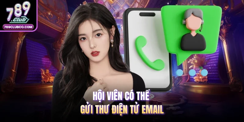 Hội viên có thể gửi thư điện tử Email